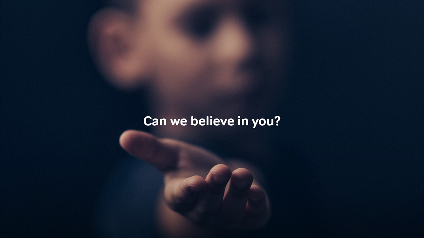 Can We Believe In You?